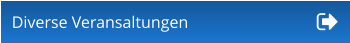 Diverse Veransaltungen