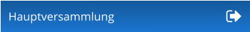 Hauptversammlung