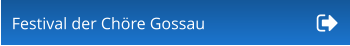 Festival der Chöre Gossau