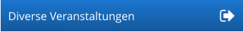Diverse Veranstaltungen