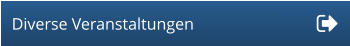 Diverse Veranstaltungen