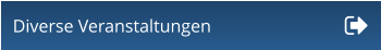 Diverse Veranstaltungen