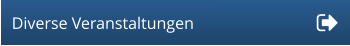 Diverse Veranstaltungen