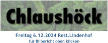 Freitag 6.12.2024 Rest.Lindenhof für Bilbericht oben klicken